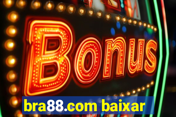 bra88.com baixar